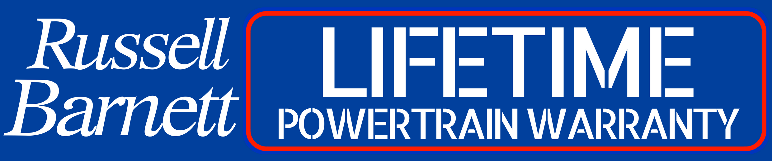 Russell Barnet Lifetime Powertrain Warranty